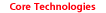 Core Technologies